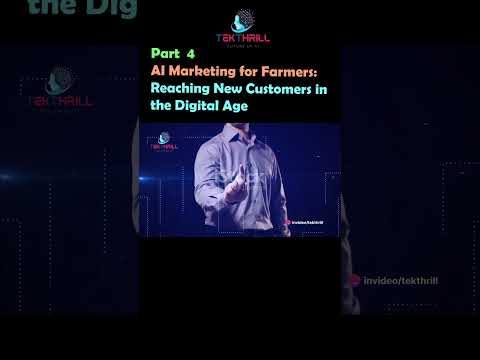 AI Marketing for Farmers: Reaching New Customers in the Digital Age! Part 4 [Video]