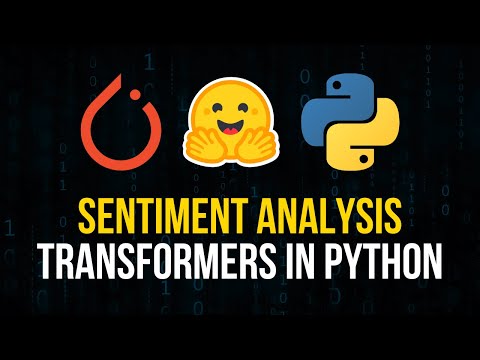 Sentiment Analysis with Transformers in Python [Video]