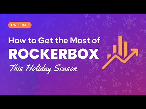 How To Get The Most of Rockerbox This Holiday Season [Video]