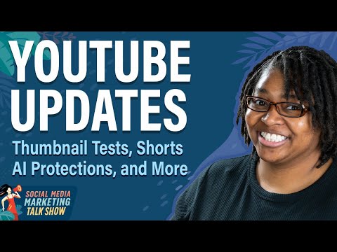 YouTube Updates: Thumbnail Tests, AI Protections, Shorts, and More [Video]