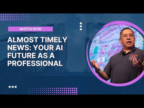 Almost Timely News: 🗞️ Your AI Future as a Professional (2024-05-26) [Video]