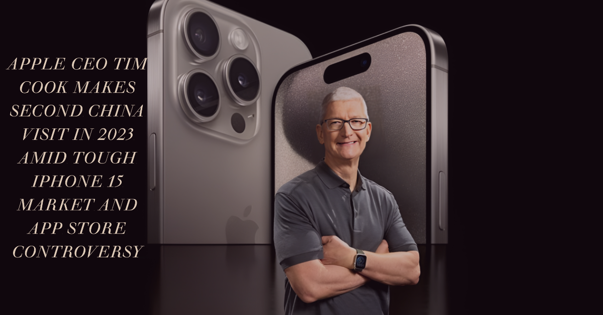 Apple CEO Tim Cook Heads to China Amid iPhone 15 Struggles and App Store Scrutiny [Video]