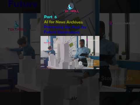 AI for News Archives: Preserving the Past for Future Generations! Part 6 [Video]