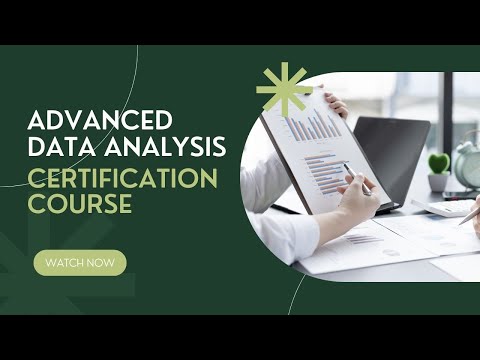 Advanced Data Analysis Certification Course [Video]