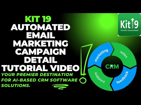 KIT19 Automated Email Marketing Campaign Detail Tutorial Video | Best AI-based CRM software in INDIA