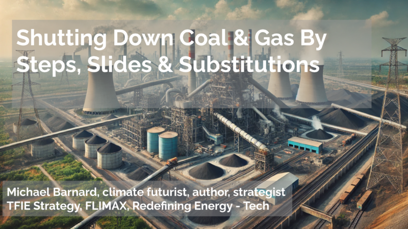 Shutting Down Coal & Gas By Steps, Slides, & Substitutions – India Utilities Seminar Transcript & Slides [Video]