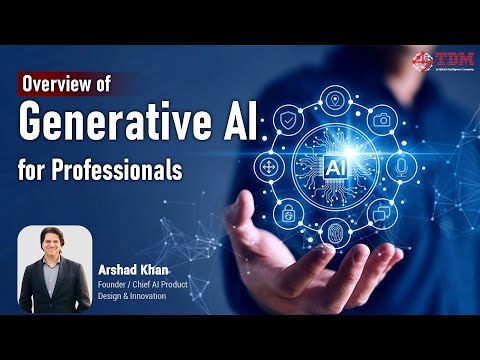 Overview of Generative Al for Professionals [Video]