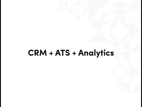 CRM + ATS + Analytics [Video]