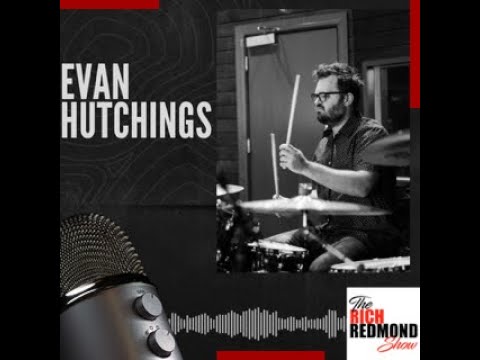 “Getting into the Nashville Touring and Studio Scene”: Evan Hutchings: Ep. 190:The Rich Redmond Show [Video]