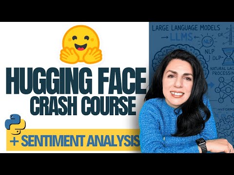 Hands-On Hugging Face Tutorial | Transformers, AI Pipeline, Fine Tuning LLM, GPT, Sentiment Analysis [Video]