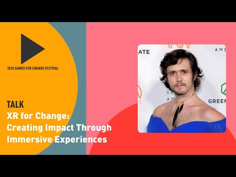 XR for Change: Creating Impact Through Immersive Experiences [Video]