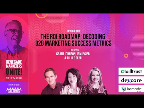 The ROI Roadmap: Decoding B2B Marketing Success Metrics | Renegade Marketers Unite [Video]