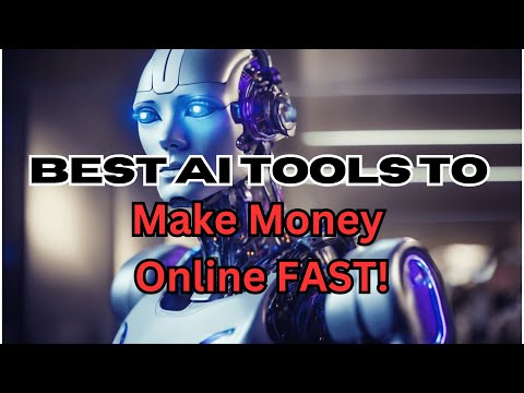 Best AI Tools To Make Money Online FAST! [Video]