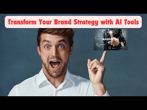 Transform Your Brand Strategy Today with These Game-Changing AI Tools [Video]