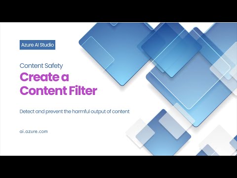 Create a Content Filter in Azure AI Studio [Video]