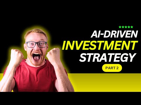 AI-Driven Investment Strategies: Maximize Profits with Data-Driven Insights Part 2 [Video]