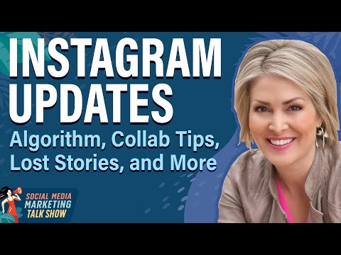 Instagram Updates: Algorithm, Collab Tips, Lost Stories, and More [Video]