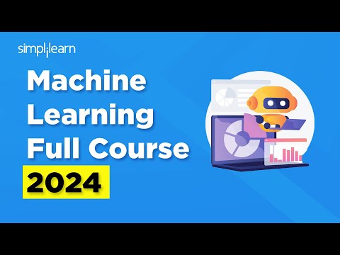 🔥 Machine Learning Full Course 2024 | Machine Learning Tutorial | Simplilearn [Video]