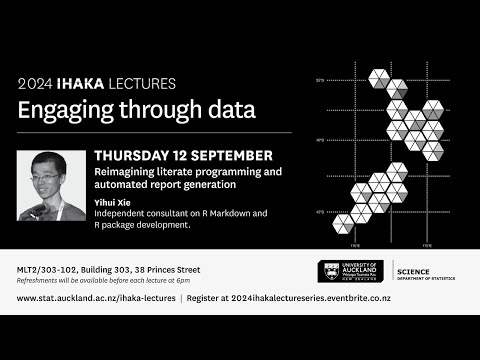 Ihaka Lecture Series 2024 | Reimagining Literate Programming and Automated Report Generation [Video]