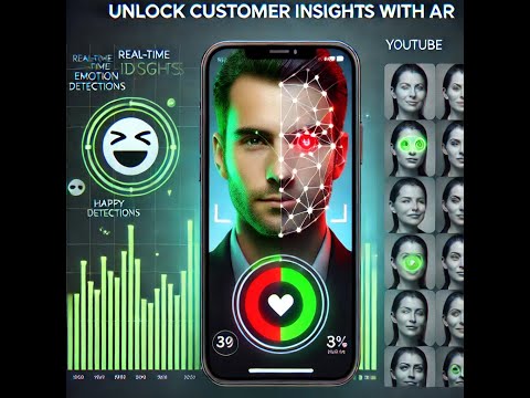 Unlocking Customer Insights with AR: Real-Time Emotion Detection App [Video]