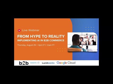 From Hype to Reality: Implementing AI in B2B Commerce [Video]