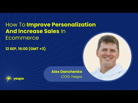 How to improve personalization and increase sales in ecommerce [Video]