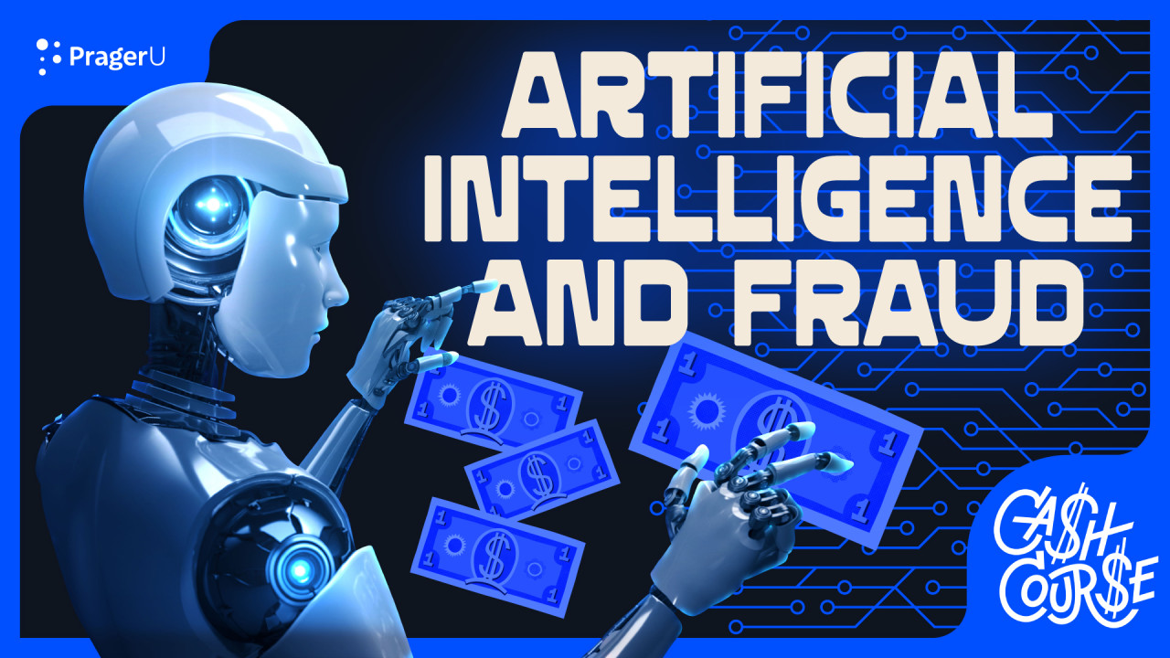 Artificial Intelligence and Fraud | PragerU [Video]