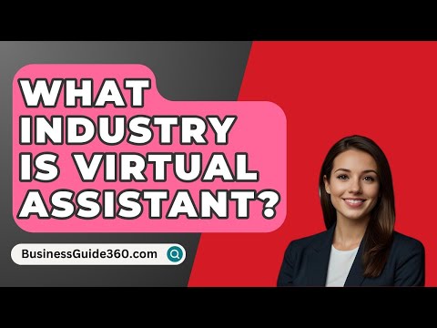 What Industry Is Virtual Assistant? – BusinessGuide360.com [Video]