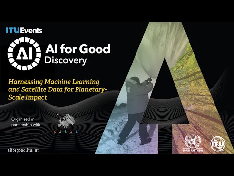 Harnessing Machine Learning and satellite data for planetary-Scale Impact [Video]