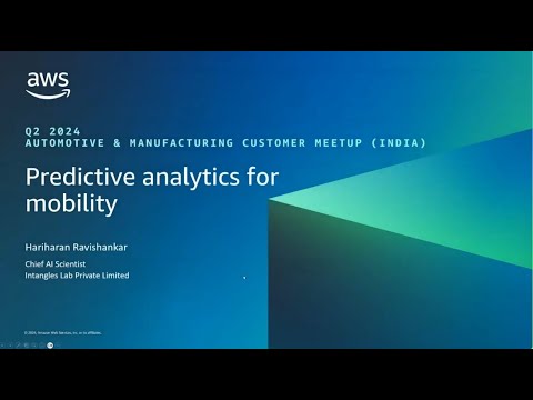 Predictive Analytics for Mobility by Intangles | AWS Events [Video]