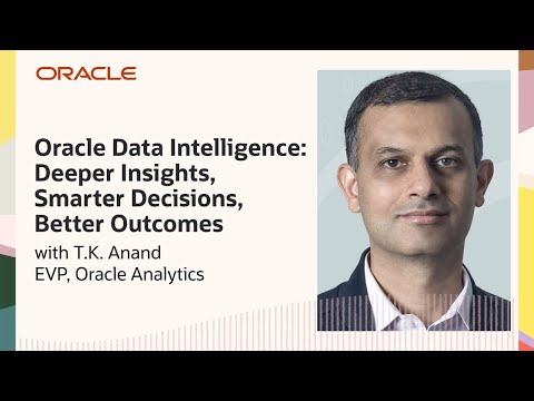 Oracle Data Intelligence: Deeper Insights, Smarter Decisions, Better Outcomes: CloudWorld 2024 [Video]