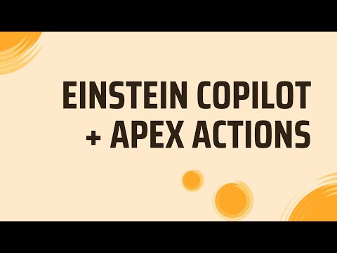 Einstein Copilot + Apex Actions: The Ultimate Guide to Custom AI [Video]