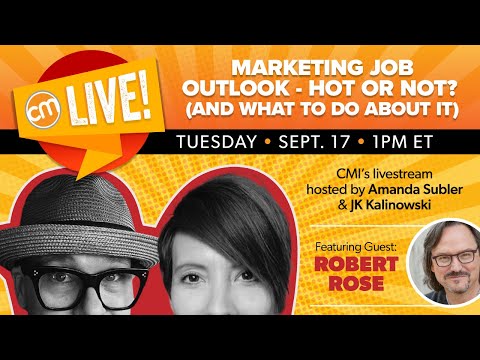 Marketing Job Outlook – Hot or Not? (And What To Do About It) [Video]