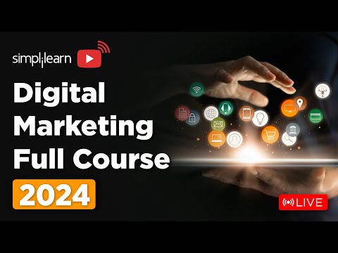 🔥Digital Marketing Full Course | Digital Marketing Training On 🔴LIVE | 2024 | Simplilearn [Video]