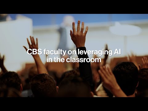 Using AI in the Classroom at Columbia Business School [Video]