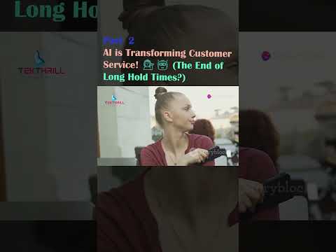 AI is Transforming Customer Service! 💁‍♀️🤖 (The End of Long Hold Times?) PART 2 [Video]