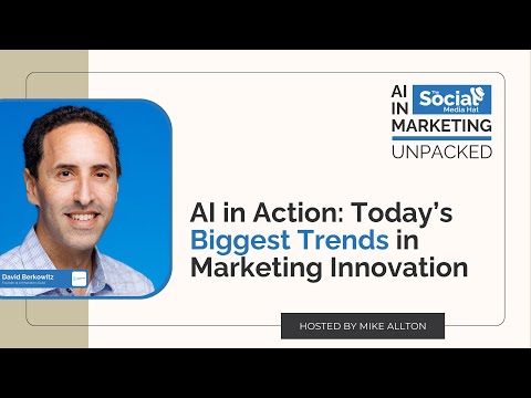 AI in Action: Today’s Biggest Trends in Marketing Innovation [Video]