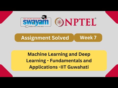 Machine Learning and Deep Learning – Fundamentals and Applications Week 7 || NPTEL ANSWERS [Video]