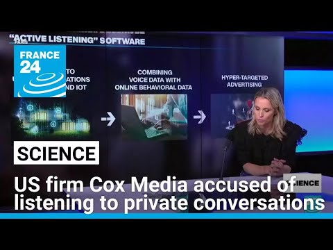 US firm Cox Media accused of listening to private conversations to help push targeted ads [Video]