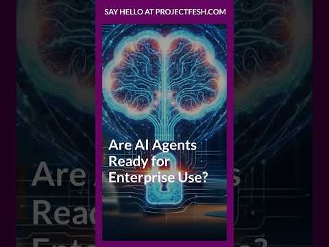 Are AI Agents Ready for Enterprise Use? [Video]