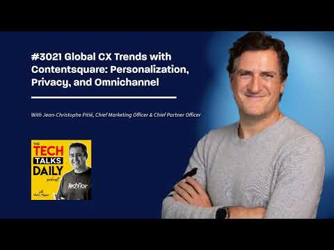 3021: Global CX Trends with Contentsquare: Personalization, Privacy, and Omnichannel [Video]