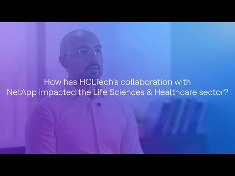 Transforming Life Sciences & Healthcare with HCLTech and NetApp [Video]