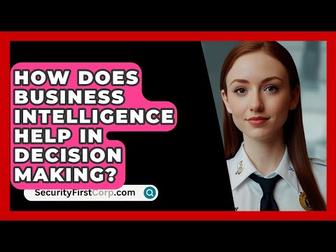 How Does Business Intelligence Help In Decision Making? – SecurityFirstCorp.com [Video]