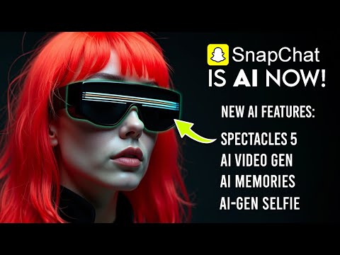 Snapchat is AI NOW! – Snap AI Video Generator, Spectacles 5 AI Glasses & More