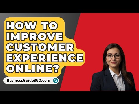 How To Improve Customer Experience Online? – BusinessGuide360.com [Video]