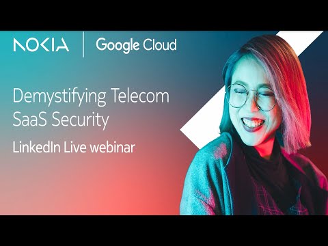 Demystifying Telecom SaaS Security with Google Cloud [Video]