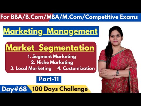 Market Segmentation | Segment Marketing | Niche Marketing | Customization | Marketing Management | [Video]