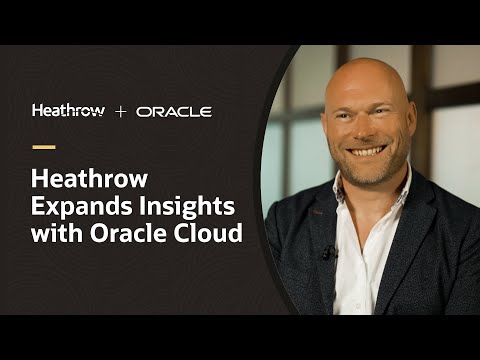 Heathrow Airport Takes Off with Oracle Fusion Data Intelligence [Video]