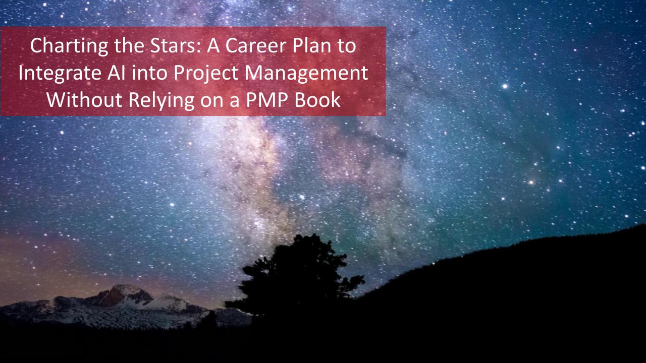 Charting the Stars: A Career Plan to Integrate AI into Project Management Without Relying on a PMP Book [Video]