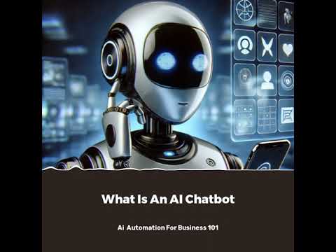 What Is An AI Chatbot [Video]